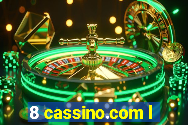 8 cassino.com l